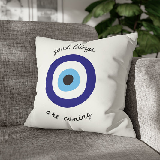 Good Things R Coming - Pillow Cover