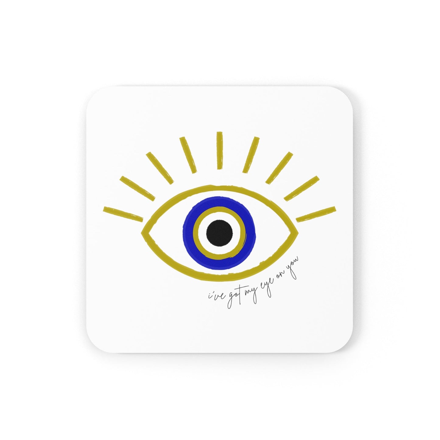 Got My Eye On U 2 - Cork / 3.75’’ × 3.75’’ / Square - Coaster Set
