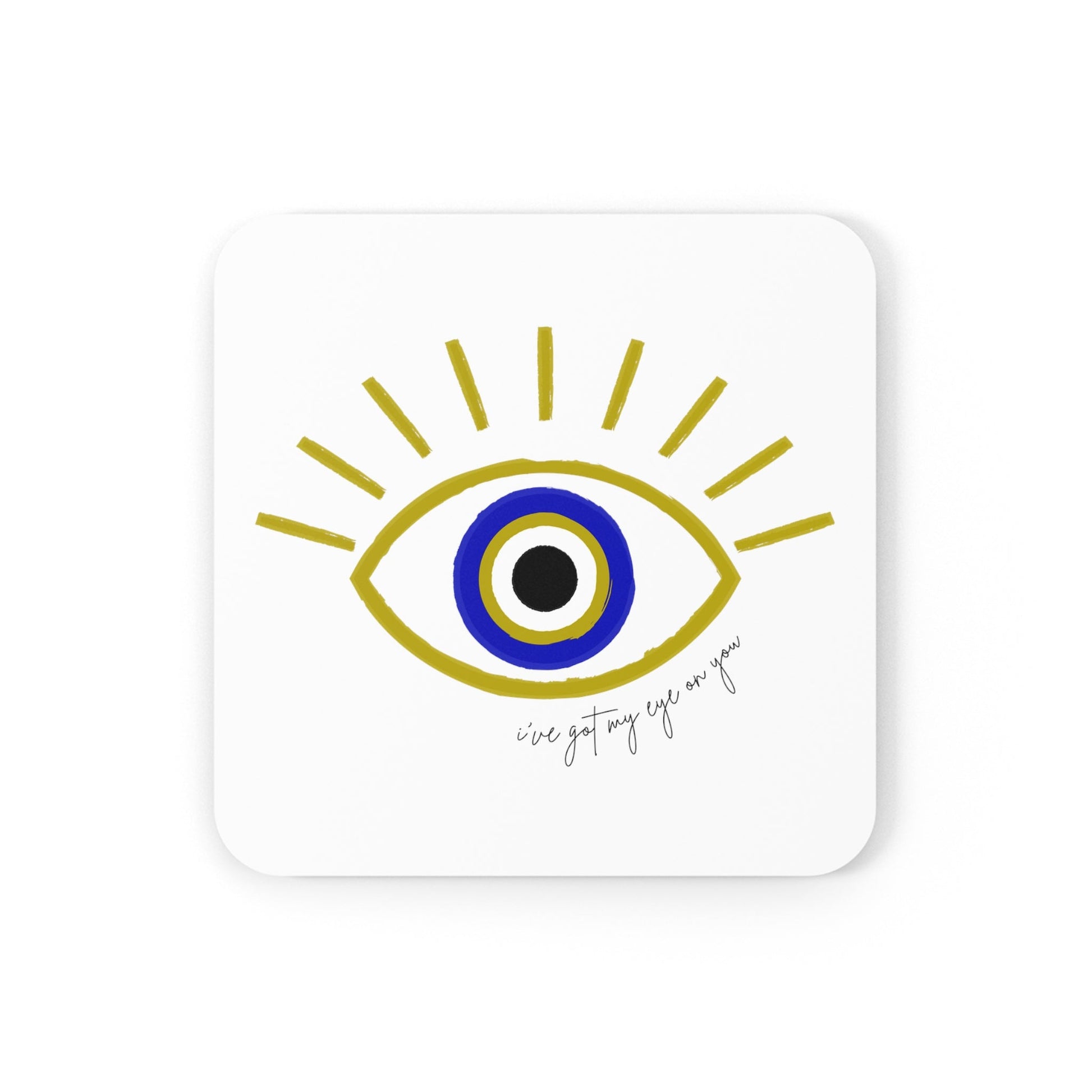 Got My Eye On U 2 - Cork / 3.75’’ × 3.75’’ / Square - Coaster Set